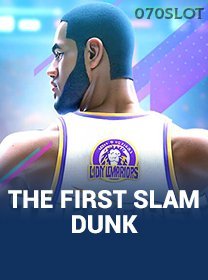 The First Slam Dunk